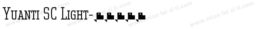 Yuanti SC Light字体转换